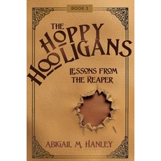 (영문도서)The Happy Hooligans: Lessons From the Reaper Paperback, Trilogy Christian Publishing, English, 9798895978887