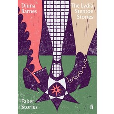 The Lydia Steptoe Stories:Faber Stories, The Lydia Steptoe Stories, Djuna Barnes, P. D. 제임스(저), Faber & Faber Social