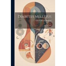 (영문도서) Diabetes Mellitus: An Essay Paperback, Legare Street Press, English, 9781022151789
