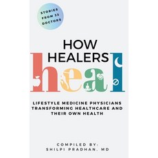 (영문도서) How Healers Heal Hardcover, Pradhan Publications, English, 9781961549029