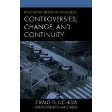 (영문도서) Policing the Streets of Los Angeles: Controversies Change and Continuity Hardcover, Lexington Books, English, 9781666976434