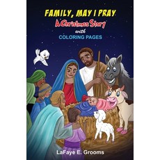 (영문도서) Family May I Pray: A Christmas Story Paperback, Independently Published, English, 9798784955180
