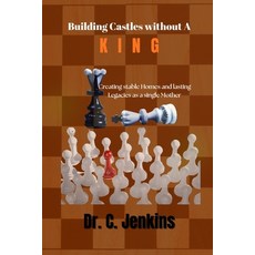 (英文圖書)Building Castles without a King: creating stable Homes and lasting legacies as a... 平裝版, Independently Published, 英文