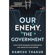 (영문도서)Our Enemy The Government 2nd Edition Paperback, Ramesh Thakur, English, 9781763884571