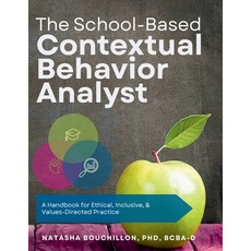 (英文圖書)The School-Based Contextual Behavior Analyst: A Handbook for Ethical Inclusive ... 平裝版, Independently Published, 英文