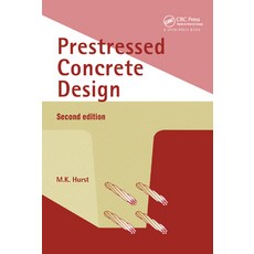(영문도서)Prestressed Concrete Design Paperback, CRC Press, English, 9780367863555 CRC Press, English, 9780367863555