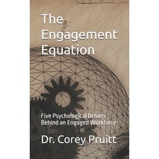 (英文圖書)The Engagement Equation: Five Psychological Drivers Behind an Engaged Workforce 平裝版, Independently Published, 英文
