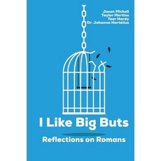 (英文圖書)I Like Big Buts: Reflections on Paul's Letter to the Romans 平裝版, Independently Published, 英文