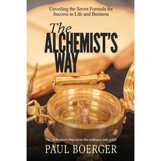 (영문도서)The Alchemist's Way Paperback, Ghost Writing Partner, English, 9781965555279
