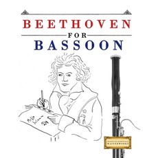 (영문도서)Beethoven for Bassoon: 10 Easy Themes for Bassoon Beginner Book Paperback, E. C. Masterworks, English, 9781807560027