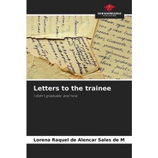 (英文圖書)Letters to the trainee 平裝版, Our Knowledge Publishing, 英文