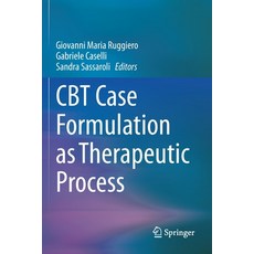 (영문도서) CBT Case Formulation as Therapeutic Process Paperback, Springer, English, 9783030635893
