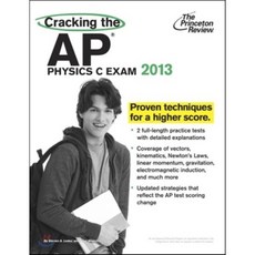 Cracking the AP Physics C Exam 2013, Princeton Review