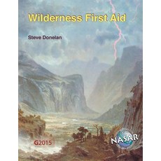 (영문도서) Wilderness First Aid Paperback, National Association for Se..., English, 9780986444050