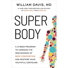 (영문도서)Super Body: A 3-Week Program to Harness the New Science of Body Composition and... Hardcover, Balance, English, 9780306835995 Balance, English, 9780306835995