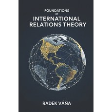 (영문도서)Foundations of International Relations Theory Paperback, Independently Published, English, 9798297248731