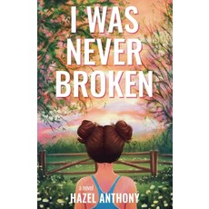 (英文圖書)I Was Never Broken 平裝版, Hazel Anthony, 英文, 平裝本
