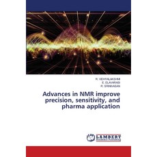 (영문도서)Advances in NMR improve precision sensitivity and pharma application Paperback, LAP Lambert Academic Publis..., English, 9786209048135