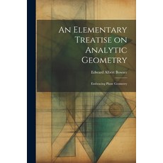 (영문도서) An Elementary Treatise on Analytic Geometry: Embracing Plane Geometry Paperback, Legare Street Press, English, 9781021968821