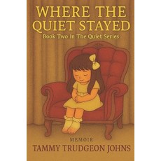 (英文圖書)Where the Quiet Stayed: Book Two in The Quiet Series 平裝版, Independently Published, 英文