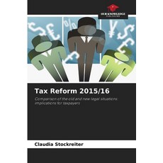(영문도서)Tax Reform 2015/16 Paperback, Our Knowledge Publishing, English, 9786209910043