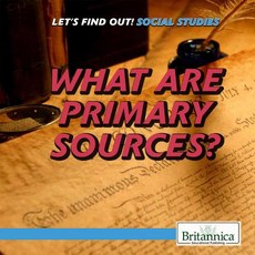 (영문도서) What Are Primary Sources? Paperback, Rosen Education Service, English, 9781508107224