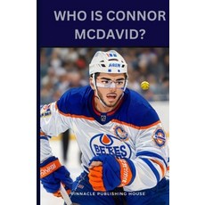 (영문도서) Who Is Connor McDavid?: A Kid's Guide To Hockey Stardom Paperback, Independently Published, English, 9798878381093