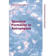 Structure Formation in Astrophysics, Cambridge University Press