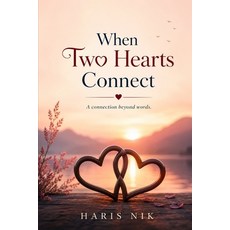 (英文圖書)When Two Hearts Connect 平裝版, Independently Published, 英文