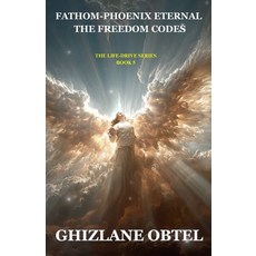 (영문도서)Fathom-Phoenix Eternal: The Freedom Codes Paperback, Independently Published, English, 9798272208507