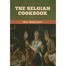 The Belgian Cookbook Hardcover, Bibliotech Press