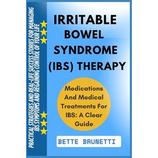 (영문도서)Irritable Bowel Syndrome (Ibs) Therapy: Practical Strategies And Real-Life Succe... Paperback, Independently Published, English, 9798286273553