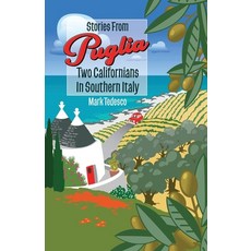 (영문도서) Stories From Puglia: Two Californians in Southern Italy Paperback, Academia Publications, English, 9798869027122