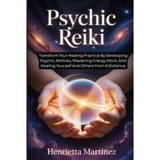 (英文圖書)Psychic Reiki: Transform Your Healing Practice By Developing Psychic Abilities ... 平裝版, Independently Published, 英文