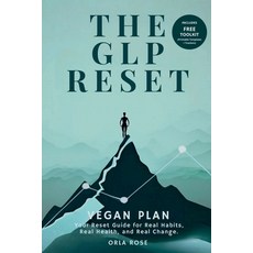 (영문도서)The GLP Reset: Vegan Plan: Nutrition Mindset & Wellness Companion for Sustainab... Paperback, Reset Edit(tm), English, 9781917926331