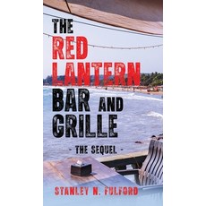 (英文圖書)The Red Lantern Bar and Grille Part II: - The Sequel - 精裝版, Ewings Publishing LLC, 英文