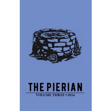 (영문도서)The Pierian Volume 3 Paperback, English, 9798295466670