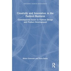 (영문도서) Creativity and Innovation in the Fashion Business: Contemporary Issues in Fashi... Hardcover, Routledge, English, 9781032365824