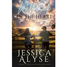 (영문도서)Wild Side of the Heart Paperback, Jessica Alyse, English, 9781945076046