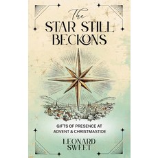 (영문도서)The Star Still Beckons: Gifts of Presence at Advent & Christmastide Paperback, Salish Sea Press, English, 9781636130439
