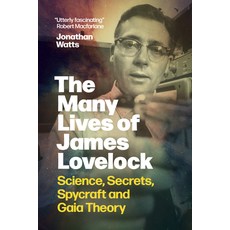 (영문도서)The Many Lives of James Lovelock: Science Secrets Spycraft and Gaia Theory Hardcover, Greystone Books, English, 9781778402487
