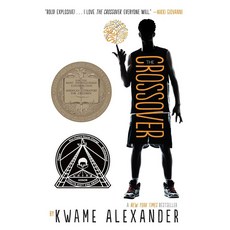 The Crossover: A Newbery Award WinnerA Slam-Dunk Sports Book for Boys and Girls Ages 8-12 Crossover, 기본