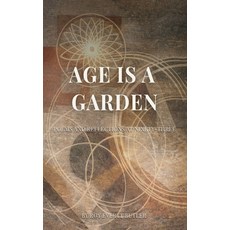 (영문도서)Age Is a Garden Hardcover, Roy Everett Butler, English, 9798295785757