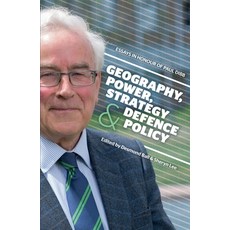 (영문도서) Geography Power Strategy and Defence Policy: Essays in Honour of Paul Dibb Paperback, Anu Press, English, 9781760460136