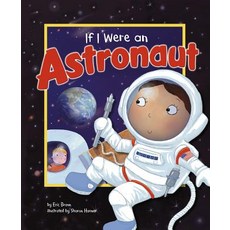 If I Were an Astronaut Paperback, Picture Window Books