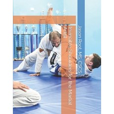 (영문도서) Invincible Shoulders for the Martial Artist Paperback, Independently Published, English, 9798320932422