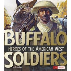 Buffalo Soldiers: Heroes of the American West Paperback, Capstone Press