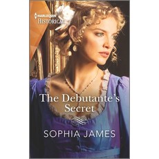 (영문도서) The Debutante's Secret Mass Market Paperbound, Harlequin Special Releases, English, 9781335723239
