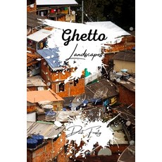 (영문도서) Ghetto Landscapes Paperback, Blurb, English, 9798881405236