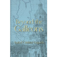 (영문도서) Beyond the Galleons Paperback, Yellow Arrow Publishing, English, 9798988317616